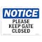 Signmission OSHA Notice, 3.5" Height, Please Keep Gate Closed Sign, 5" X 3.5", Landscape OS-NS-D-35-L-17478 - alternate 1